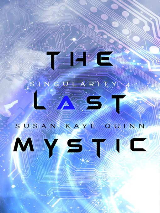 Title details for The Last Mystic by Susan Kaye Quinn - Available